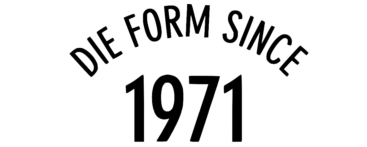 die-form-since-1971-2